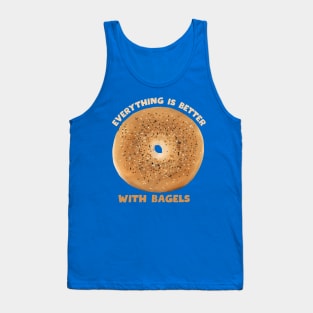 EVERYTHING IS BETTER WITH BAGELS Tank Top
